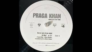 Praga Khan – Bored Out Of My Mind (LB Mix)