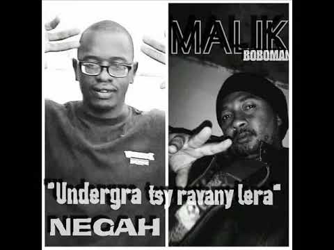 MALIK BOBOMAN Feat NICK NEGAH - UNDERGRA TSY RAVANY LERA