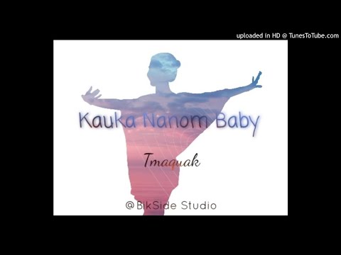 KAUKA NANOM BABY BY TMAQUAK TBT VOICE 2020