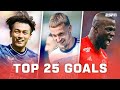 MOOIE TEAMGOALS & een PEGEL van buiten de ZESTIEN ? | TOP 25 GOALS