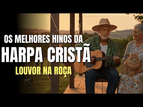 HINOS DA HARPA CRISTÃ QUE NÃO SE OUVEM MAIS | Uma Coletânea Para Relembrar e Chorar de Saudade 🙏