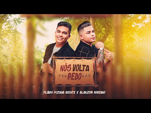 Nós Volta Cedo - Flavinho, @AlanzimCoreano
