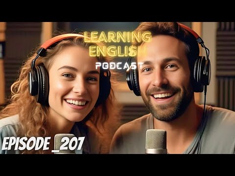 Learning English Podcast Conversation Episode 207 | Podcast English | Trending Podcast For Learning