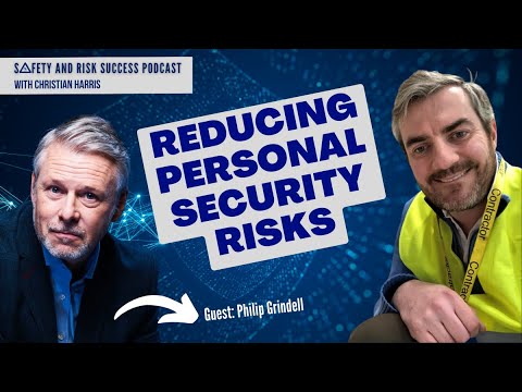 Reducing personal security risks, with Philip Grindell