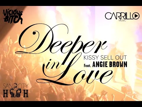 Kissy Sell Out - Deeper In Love (feat. Angie Brown) [Official Music Video]