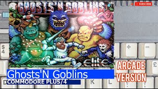 Commodore Plus/4 -=Ghosts'N Goblins=- Arcade Version