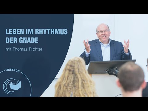 Leben im Rhythmus der Gnade - Thomas Richter