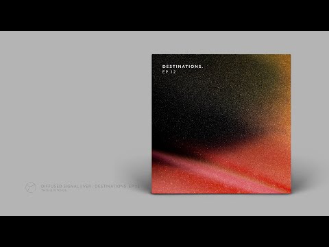 [PITCH25] Diffused Signal | Ver - Destinations. EP 12 [EP Video]