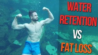 Water Retention vs Fat Loss | How To Reduce Water Retention In The Body
