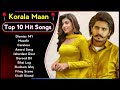 Best Of Korala Maan Songs | Latest Punjabi Songs Korala Maan Songs | All Hits Of Korala Maan Songs