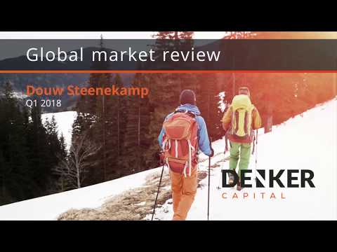 Global market review: Q1 2018 | Douw Steenekamp