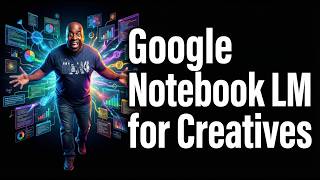 NotebookLM for Authors: Turn Your Story Universe Into a Living Brain