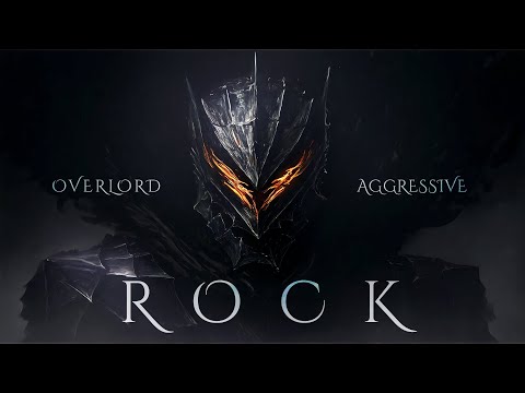 Overlord - A Warrior's Song & Metal Rock Music (𝘷𝘦𝘳𝘺 𝘢𝘨𝘨𝘳𝘦𝘴𝘴𝘪𝘷𝘦)