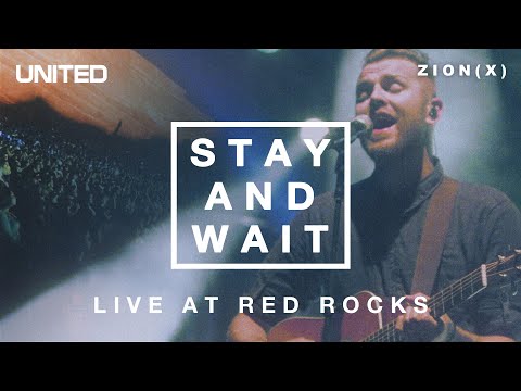 Stay and Wait - Live at Red Rocks 2013 | Hillsong UNITED