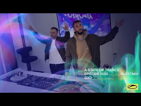 GXD - A State Of Trance Episode 1090 Guest Mix