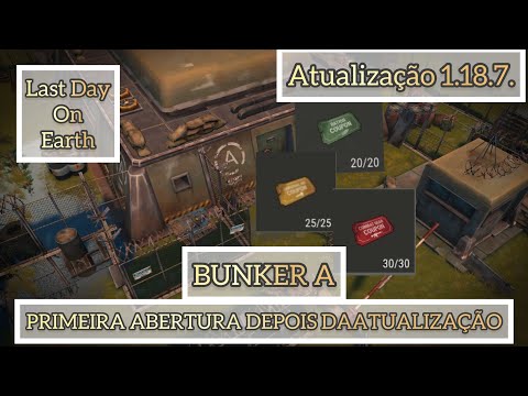 PRIMEIRA ABERTURA DAS CAIXAS CASAMATA ALFA DEPOIS DA ATUALIZAÇÃO 1.18.7.- LAST DAY ON EARTH!!!