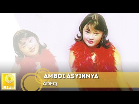 Adeq - Amboi Asyiknya (Official Audio)