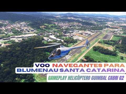 Voo de Navegantes para Blumenau Santa Catarina de Helicóptero  Gameplay - MSFS 2024 I RTX 2060 SUPER