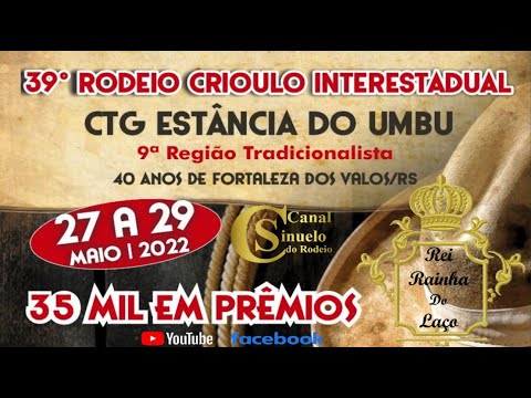 39º Rodeio Crioulo Interestadual | CTG Estância Do Umbu  | 9° RT - Fortaleza Dos Valos- RS