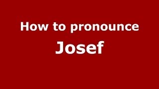 How to pronounce Josef