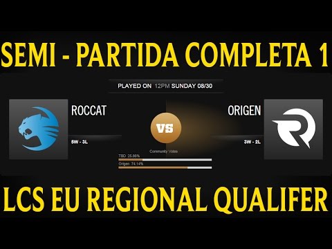 Roccat vs Origen - Jogo 1 | ROC vs OG - Semi  - Regionais LCS EU 2015