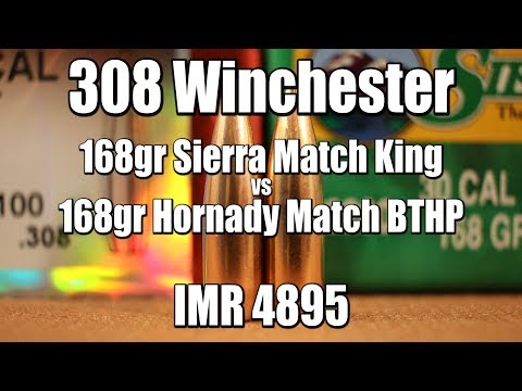 308 Win - 168gr Sierra Match King vs Hornady Match