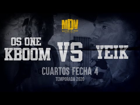 OS ONE KBOOM VS YEIK - Cuartos Fecha 4 (Temporada 2020) - Maestros Del Verso
