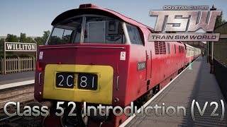 Train Sim World: West Somerset Railway Tutorials 4: Class 52 Introduction (V2)