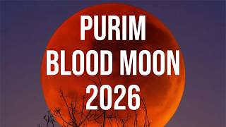 Purim Blood Moon 2026