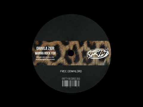 Oravla Ziur - Wanna Rock You