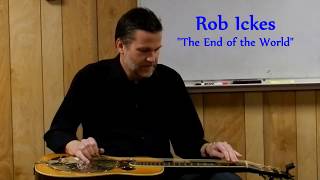 Rob Ickes - The End of the World