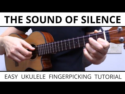 The Most Beautiful & EASY Way To Fingerpick The Sound Of Silence On Ukulele (Simon & Garfunkel)