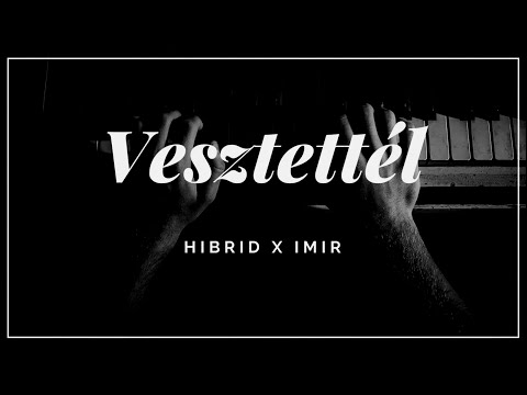 HIBRID x IMIR - VESZTETTÉL (Official Audio)