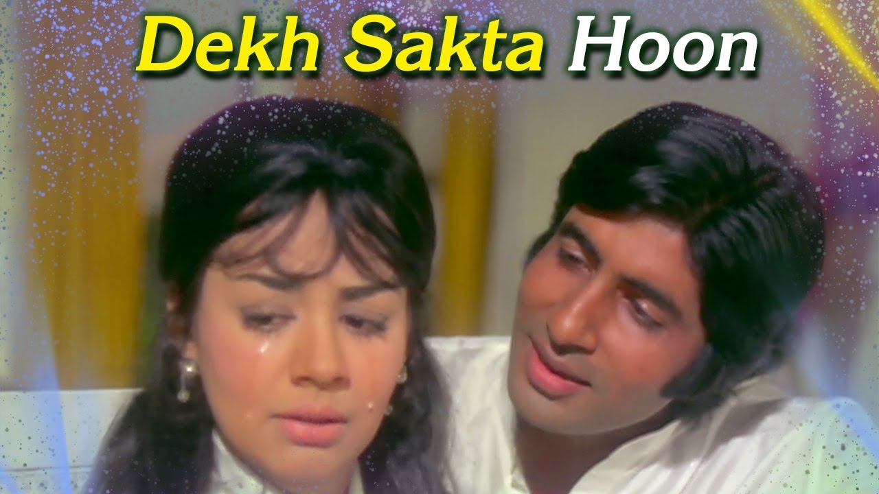 Dekh Sakta Hu Mai Kuch Bhi Hote Hue Lyrics | Majboor | Kishore Kumar | Laxmikant Pyarelal