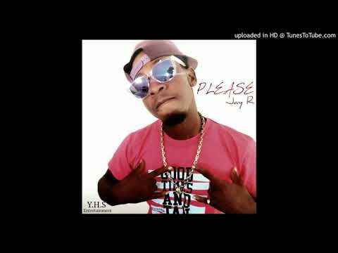 Jay R - Please (Official Audio)