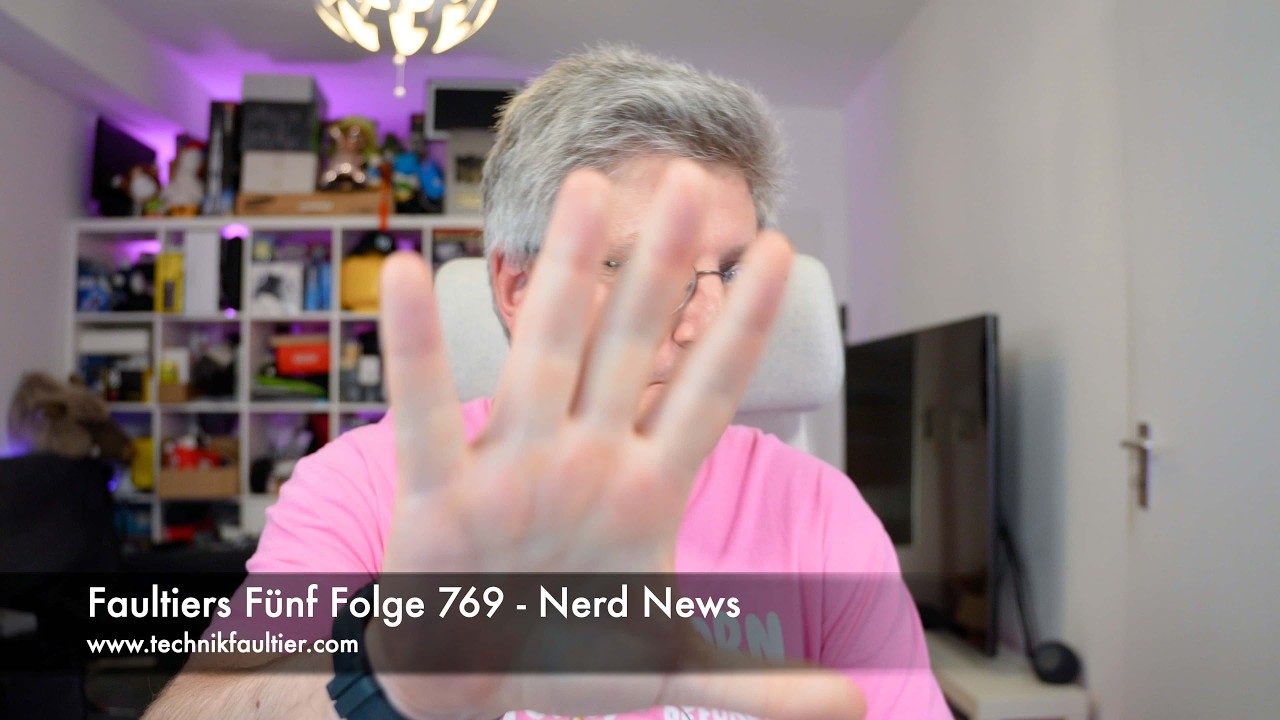 Faultiers Fünf Folge 769 - Nerd News