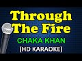 THROUGH THE FIRE - Chaka Khan (HD Karaoke)