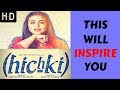 Hichki | inspiration from rani mukharji | Overcome stammering | bollywood |MUST WATCH
