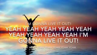 Live It Out With Lyrics By Jordan Feliz