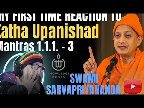 FIRST TIME REACTION 🙏 | Katha Upanishad Mantras 1.1.1–3 | Swami Sarvapriyananda | Vedanta Teachings