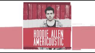 Hoodie Allen - &quot;Cake Boy&quot; (Acoustic)