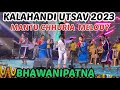 E Nani Mantu Chhuria Kalahandi Utsav 2023 Sambalpuri Melody Bhawanipatna Kalahandi