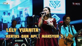 Download lagu LELY YUANITA - KERTAS DAN API ( MANSYUR S ) • NEW MONATA • LIVE BANGKALAN 2021 mp3