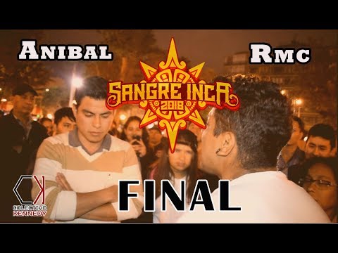 ANIBAL vs RMC - Final - SANGRE INCA Audicion "Colectivo Kenedy"