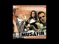 O Saaki Saaki Musafir Sukhwinder Singh Sunidhi C Sanjay Dutt Anil K Sameera Saakisaaki