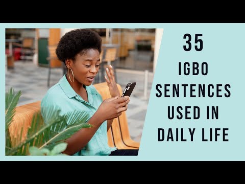 Igbo Phrases  | 35 Igbo Sentences used in daily Life | Igbo Language