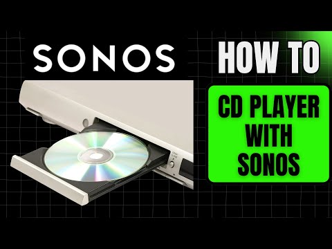 How to Setup CD Player with Sonos Wireless Speaker System