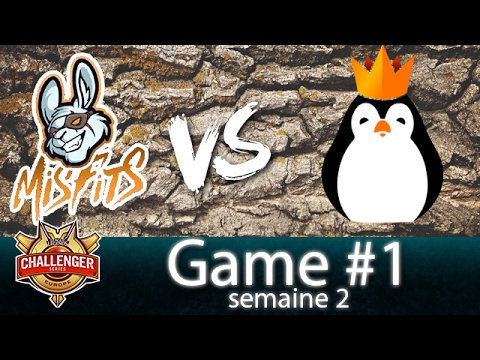 MISFITS VS KINGUIN GAME 1 - CHALLENGER SERIES SEMAINE 2