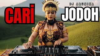 Download lagu CARI JODOH – DJ Remix EDM | Ethnic Dangdut Version | DJ ARUNIKA mp3 Download lagu CARI JODOH – DJ Remix EDM | Ethnic Dangdut Version | DJ ARUNIKA mp3