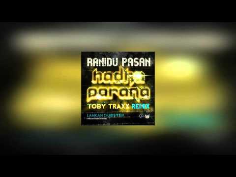 Ranidu-Hadha Parana (Toby Traxx Remix)-Radio edit